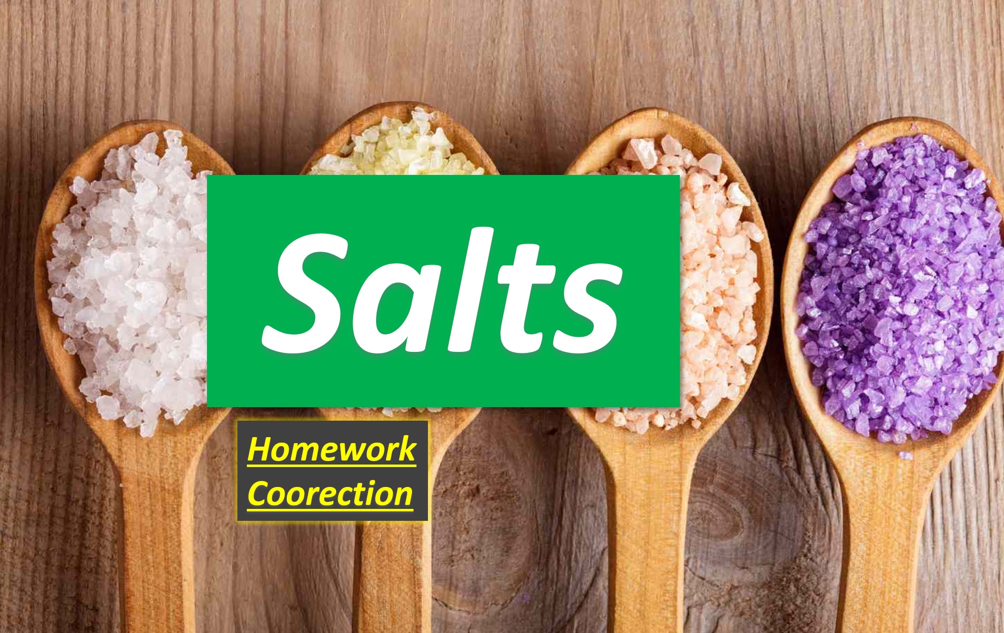 Homework Correction - Salts