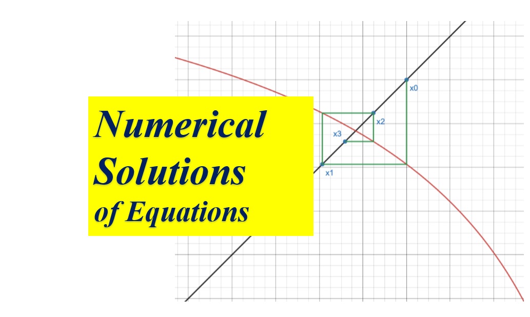 Numerical Solutions of Equations